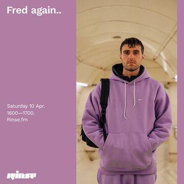 2021-04-10 - Fred Again.. - Rinse FM.jpg