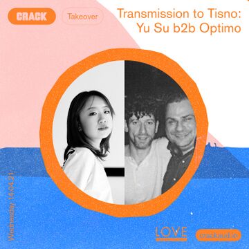 2021-04-15 - Yu Su b2b Optimo - Transmission To Tisno, Crack Magazine.jpg