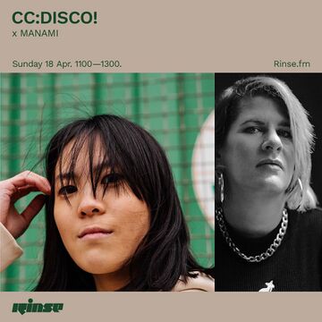 2021-04-18 - CC Disco!, Manami - Rinse FM.jpg