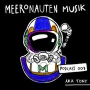 2021-04-30 - aka-tony - MeeronautenCast 7