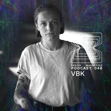 2021-05-05 - VBK - Spazio Magnetico Podcast 048.jpg