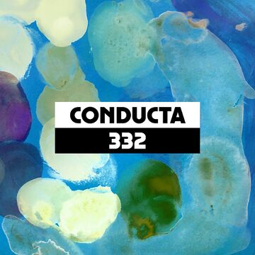 2021-05-10 - Conducta - Dekmantel Podcast 332.jpg