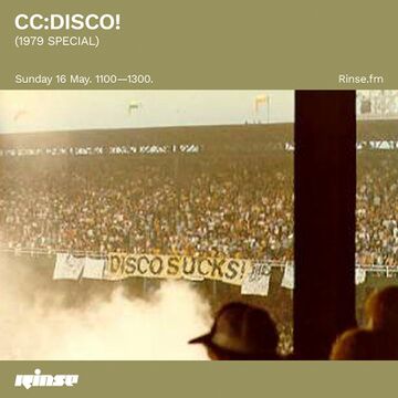 2021-05-16 - CC Disco! - Rinse FM (1979 Special).jpg