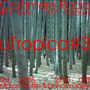 2021-05-22 - Marco Shuttle, Donato Dozzy - uTropica 3, Cas …