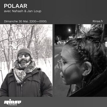 2021-05-30 - Nahash, Jan Loup - POLAAR, Rinse FM France.jpg