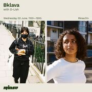 2021-06-02 - Bklava, D-Lish - Rinse FM
