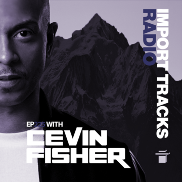 2021-06-11 - Cevin Fisher - Import Tracks 225.png