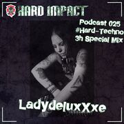 2021-06-11 - Lady DeluxXxe - Hard Impact Podcast 024