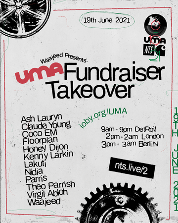 2021-06-19 - Waajed Pres. UMA Fundraiser Takeover, NTS Radio.png