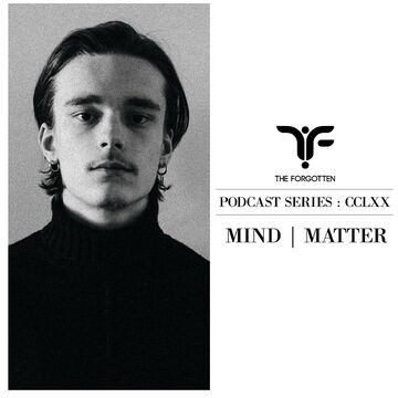 2021-06-28 - Mind Matter - The Forgotten CCLXX.jpg