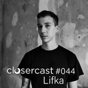 2021-07-16 - Lifka - CLOSERcast 044