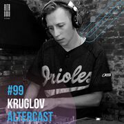 2021-08-04 - Kruglov - Alter Disco Podcast 99