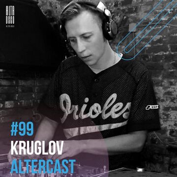 2021-08-04 - Kruglov - Alter Disco Podcast 99.jpg