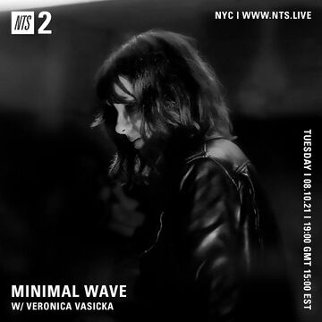 2021-08-10 - Veronica Vasicka - Minimal Wave, NTS Radio.jpg