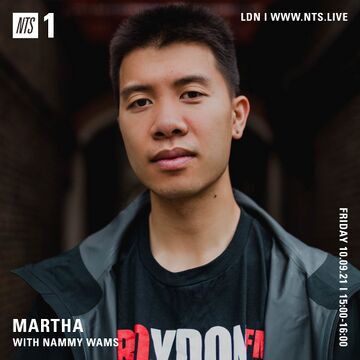 2021-09-10 - Martha, Nammy Wams - NTS Radio.jpg