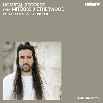 2021-09-22 - Mitekiss, Etherwood - Hospital Radio, Rinse FM.jpg