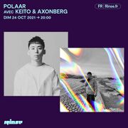 2021-10-24 - Keito, Axonberg - POLAAR, Rinse FM France