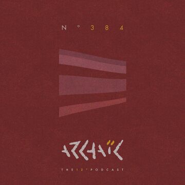 2021-10-28 - TR - Archaic Podcast 384.jpg
