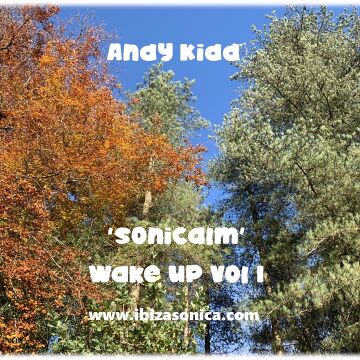 2021-11-15 - Andy Kidd - SoniCalm 'Wake Up Vol 1'.jpg