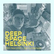2021-11-29 - Samuli Kemppi - Deep Space Helsinki