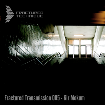 2021-12-06 - Kir Mokum - Fractured Transmission 005.png