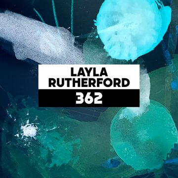 2021-12-06 - Layla Rutherford - Dekmantel Podcast 362.jpg