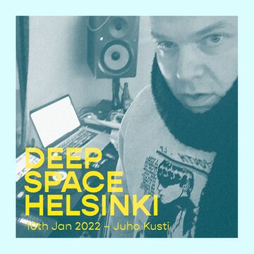 2022-01-10 - Juho Kusti - Deep Space Helsinki.jpg