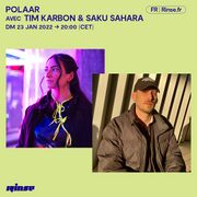 2022-01-23 - Tim Karbon, Saku Sahara - POLAAR, Rinse FM Fr …
