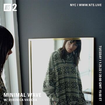 2022-01-25 - Veronica Vasicka - Minimal Wave, NTS Radio.jpg
