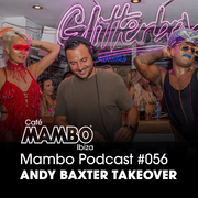 2022-01-27 - Andy Baxter - Cafe Mambo Ibiza Podcast 056