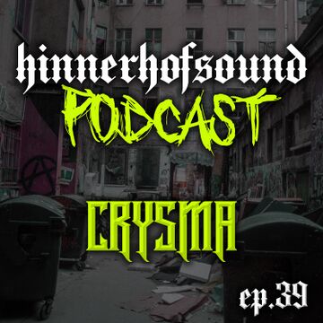 2022-01-28 - CRYSMA - HINNERHOFSOUND Podcast 39.jpg