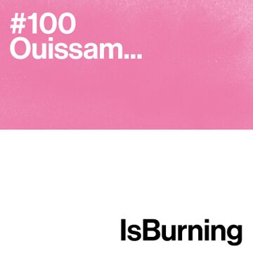 2022-01-28 - Ouissam - ...IsBurning 100.jpg