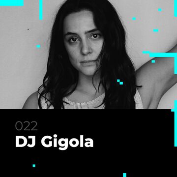 2022-02-22 - DJ Gigola - Glitch Podcast 022.jpg