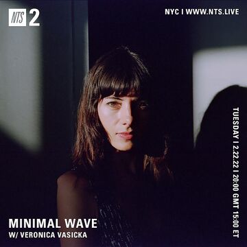 2022-02-22 - Veronica Vasicka - Minimal Wave, NTS Radio.jpg