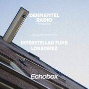 2022-03-11 - Loradeniz, Interstellar Funk - Dekmantel Radi …