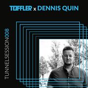 2022-03-18 - Dennis Quin - Tunnelsession 008