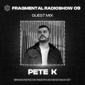 2022-03-20 - Pete K - The Fragmental Radioshow 09.jpg