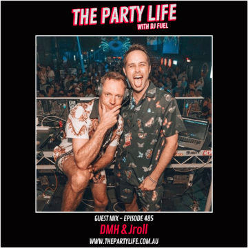 2022-03-24 - DJ Fuel, DMH & Jroll - The Party Life 485-2.png