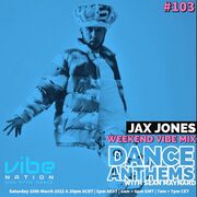 2022-03-26 - Sean Maynard, Jax Jones - Dance Anthems 103