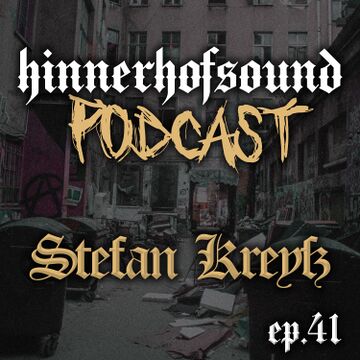 2022-03-26 - Stefan Kreyß - HINNERHOFSOUND Podcast 41.jpg