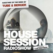 2022-04-15 - Tune Brothers, Tube & Berger - Housesession 1269