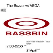 2022-04-21 - Vega - The Buzzer, Noods Radio (25 Years Of B …