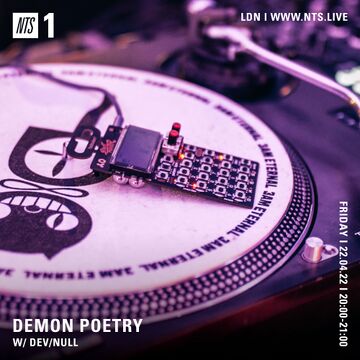 2022-04-22 - Dev Null - Demon Poetry, NTS Radio.jpg