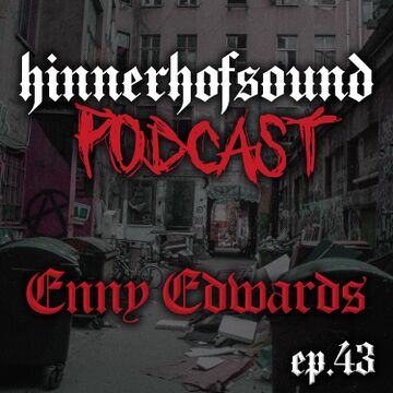 2022-04-23 - Enny Edwards - HINNERHOFSOUND Podcast 43.jpg