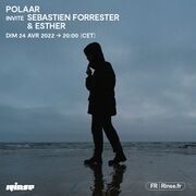 2022-04-24 - Esther, Sebastien Forrester - POLAAR, Rinse F …