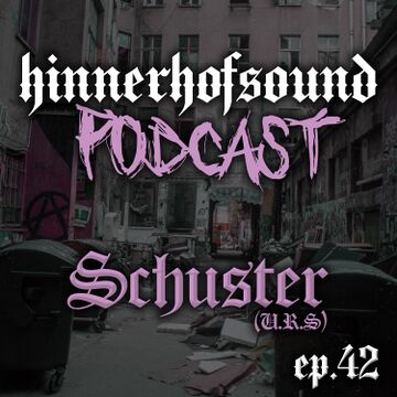 2022-04-24 - Schuster - HINNERHOFSOUND Podcast 42.jpg