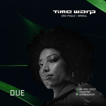 2022-05-06 - Due @ Time Warp, Sao Paulo, Brasil.jpg
