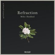 2022-05-26 - Mike Haddad - A Far Blue Concept: Refraction