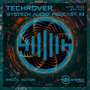 2022-06-07 - Techrover - Systech Audio Podcast 03 (Special Edition).jpg