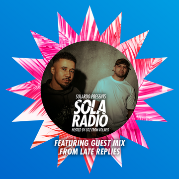 2022-06-24 - Solardo, Late Replies - Sola Radio 004.png
